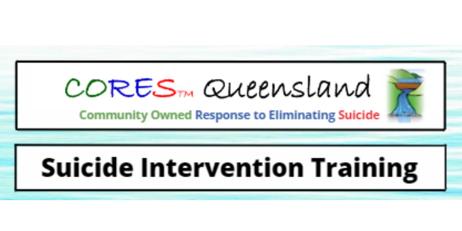 Banner image for FREE CORES Community Suicide Intervention Training (Townsville)