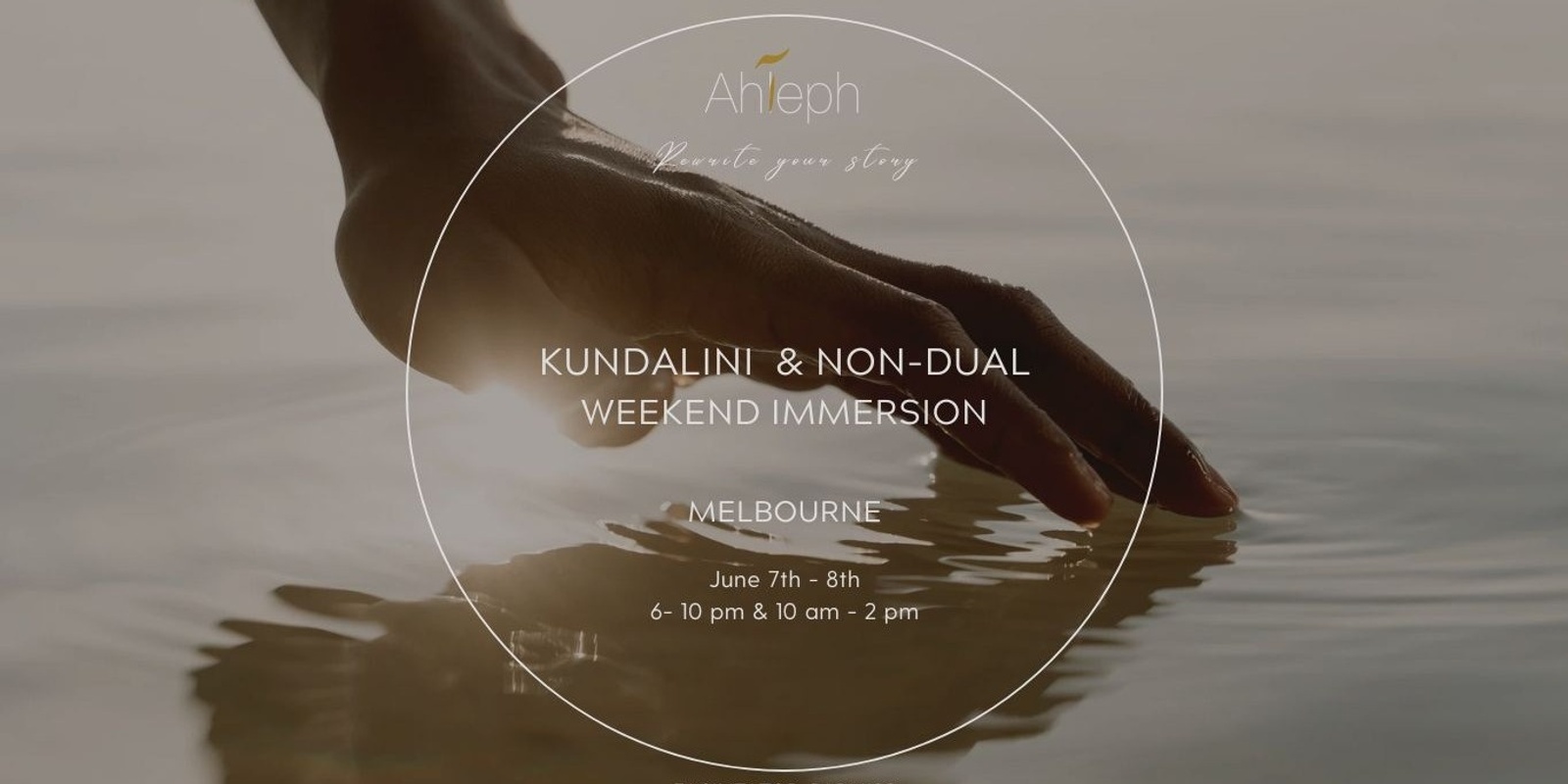 Banner image for KAP Immersion - Kundalini Activation & Non Dual Weekend Immersion - 7-8th June 