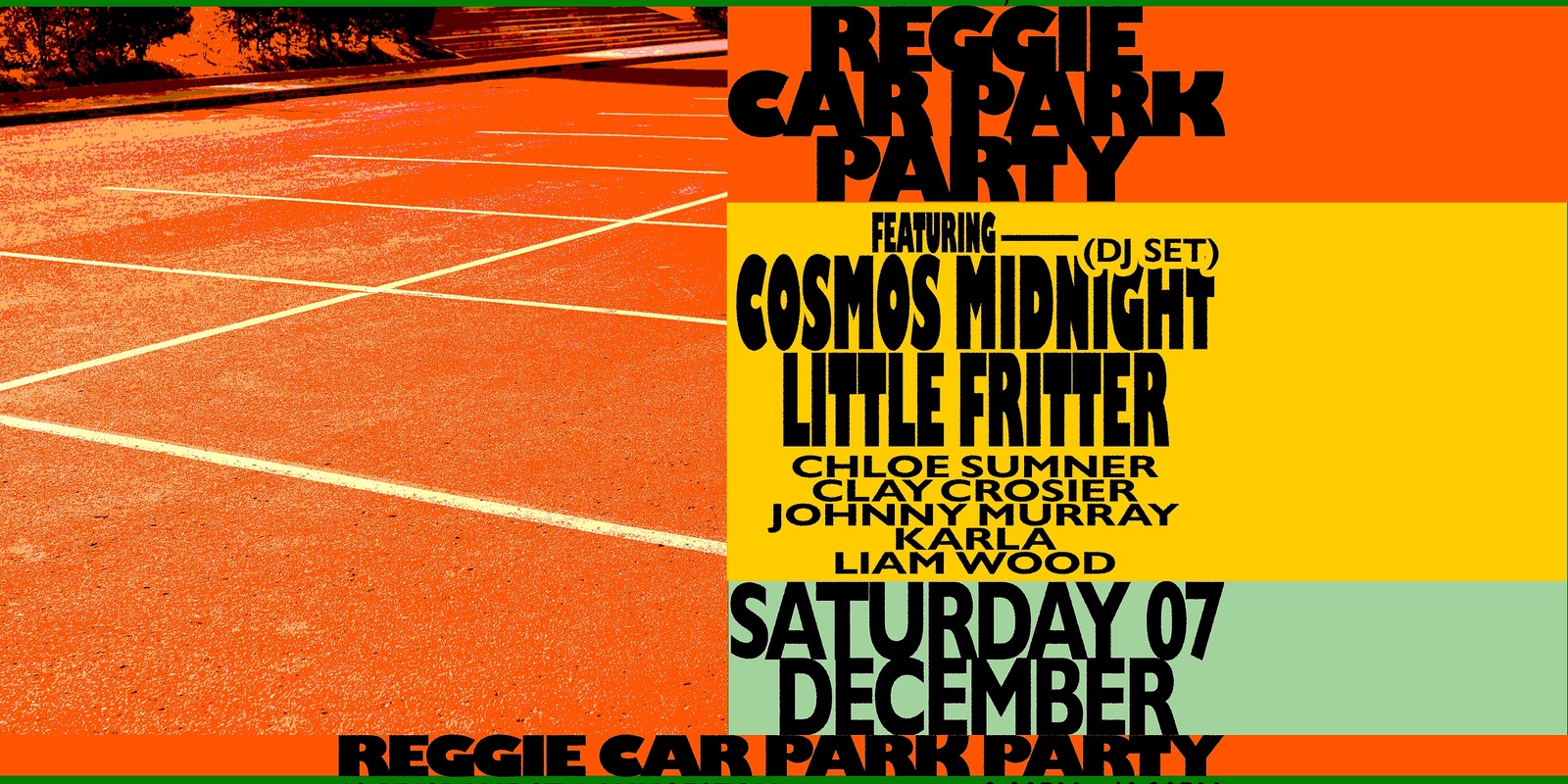 Banner image for Reggie Car Park Party Feat. Cosmos Midnight (DJ Set) & Little Fritter