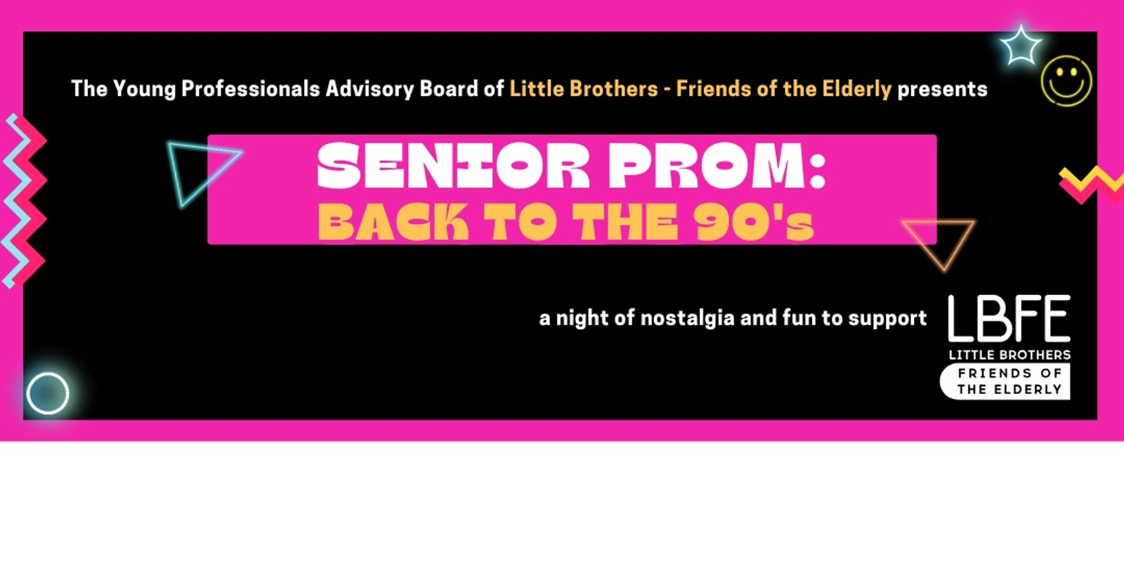 Banner image for Senior Prom: Back to the 90’s benefiting Little Brothers Friends of the Elderly, Chicago Chapter 