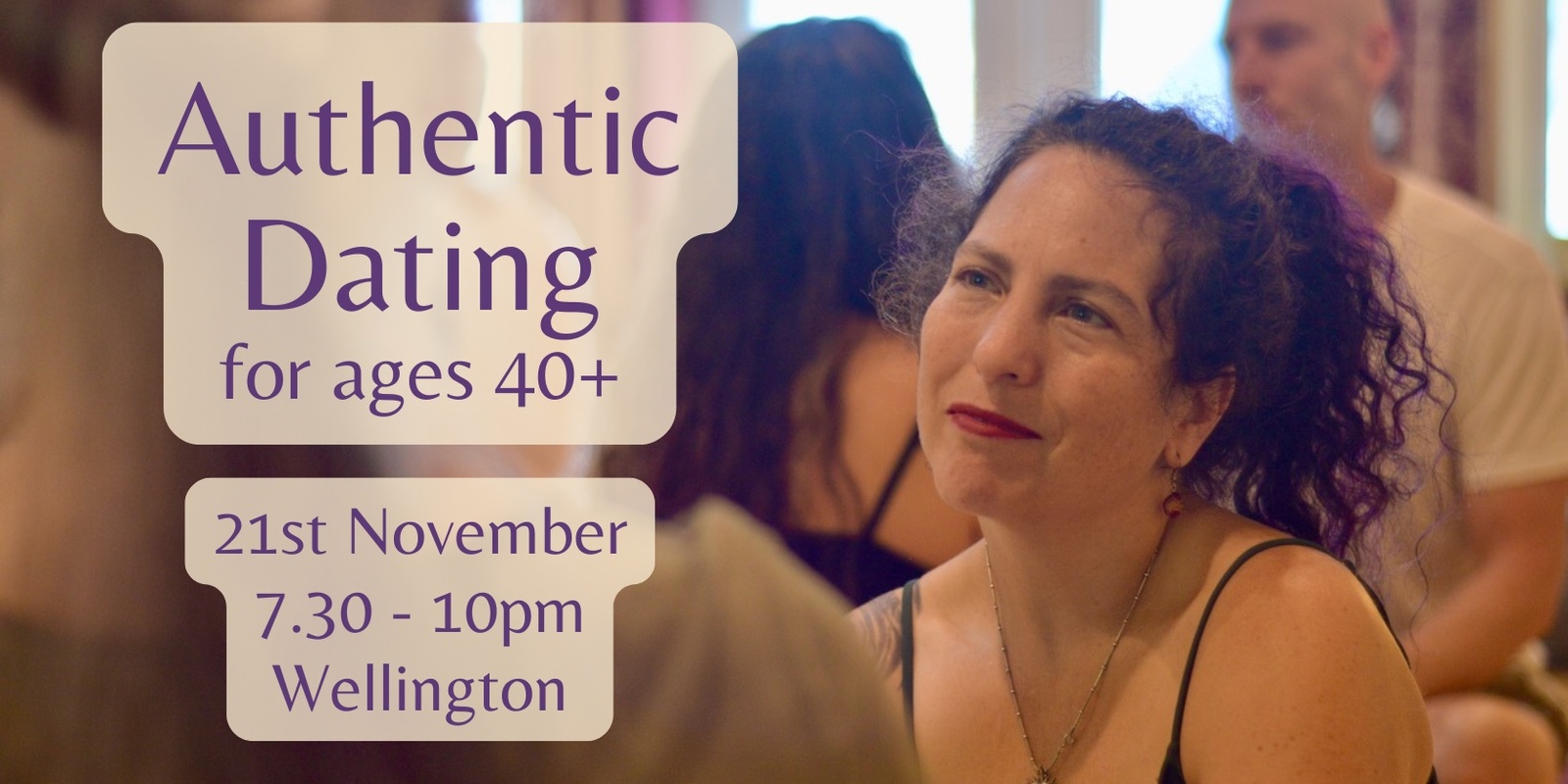 Banner image for Authentic Dating Wellington (ages 40+)