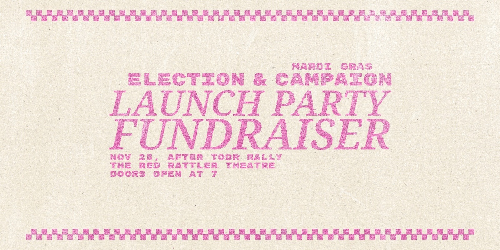 Banner image for 🏳️‍⚧️⚡️ MARDI GRAS ELECTION & CAMPAIGN: LAUNCH PARTY FUNDRAISER ⚡️🏳️‍⚧️