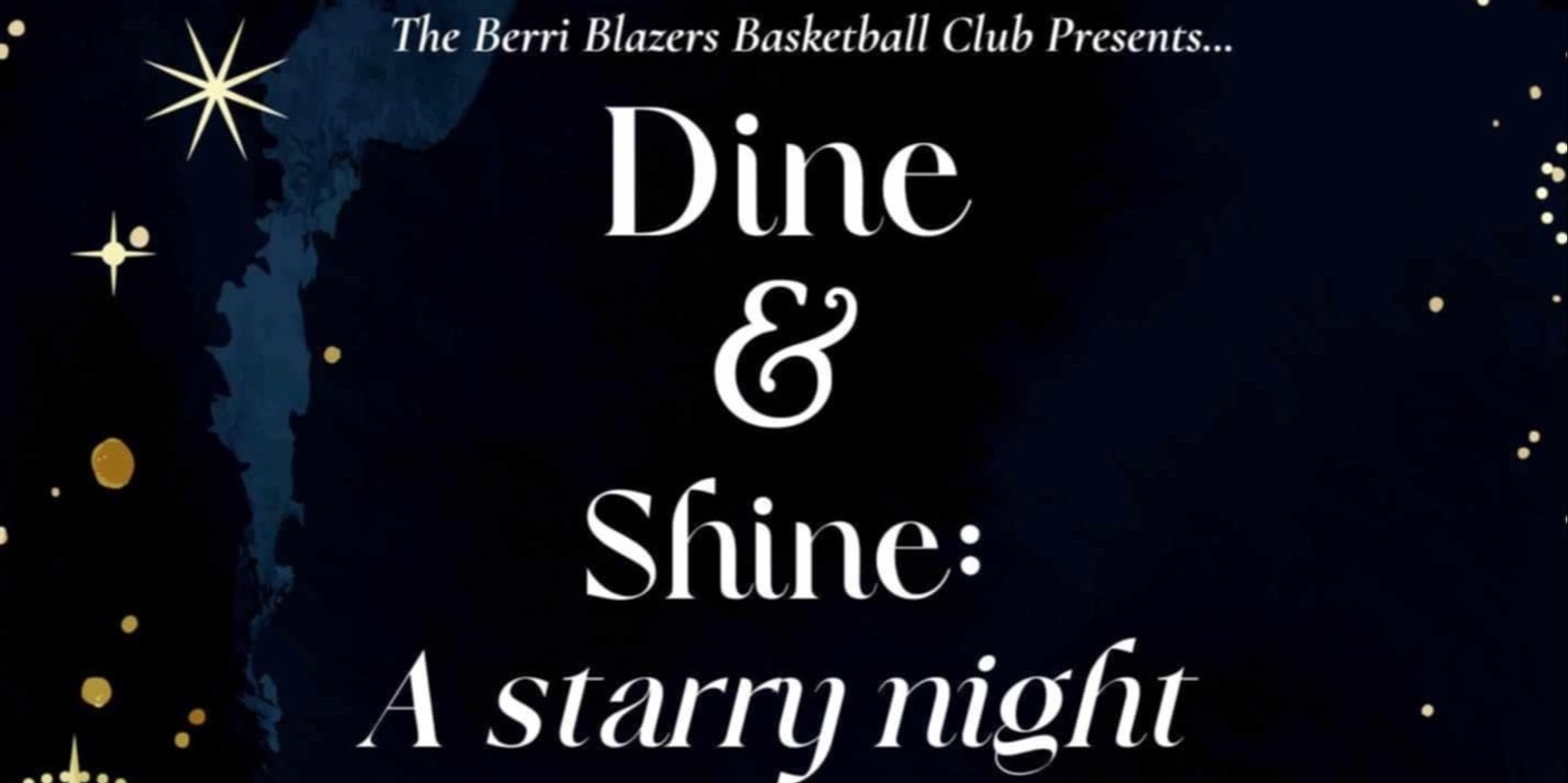 Banner image for Dine & Shine - A starry night