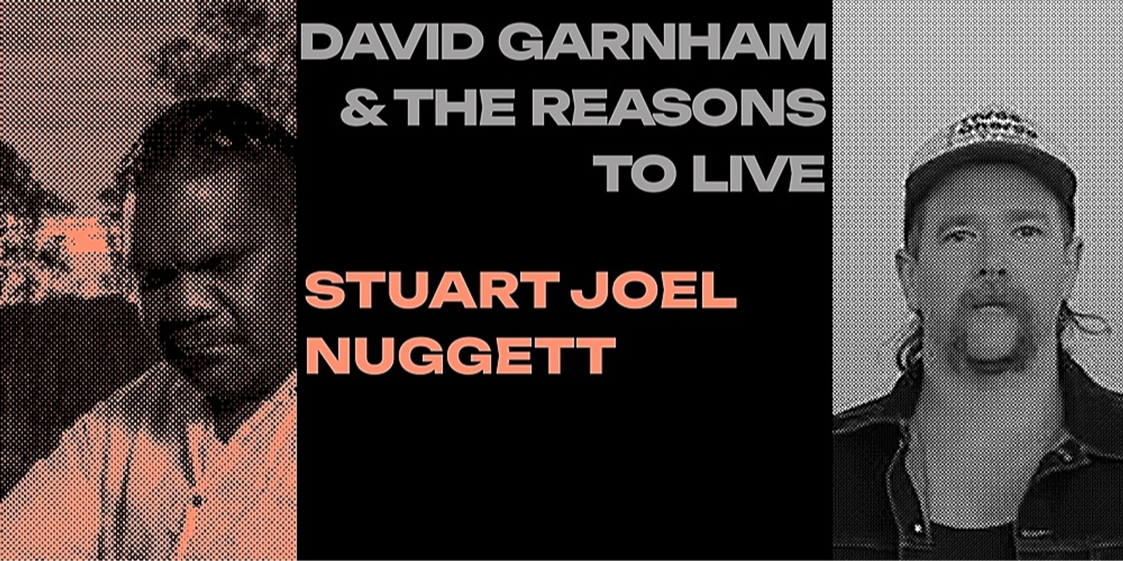 Stuart Joel Nuggett and David Garnham & the Reasons to Live