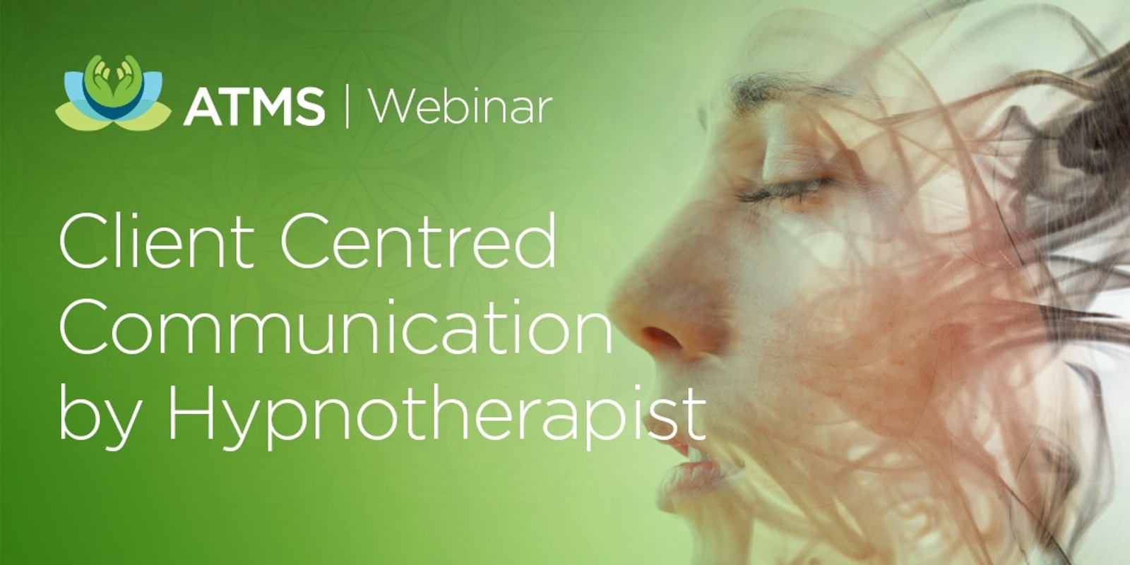 Banner image for Recording of Webinar: Client Centred Communication by Hypnotherapist Leon Cowen