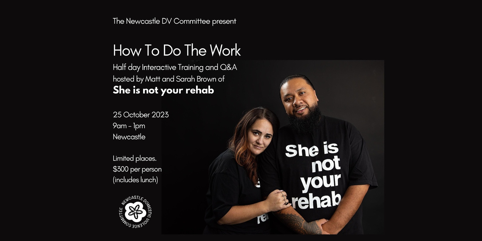 Banner image for She is not your rehab - "HOW TO DO THE WORK"  half day training and Q&A