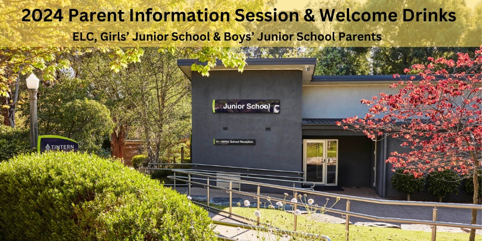 Banner image for 2024 Tintern Grammar ELC, Girls' Junior School and Boys' Junior School Parent Information Evening & Welcome Drinks