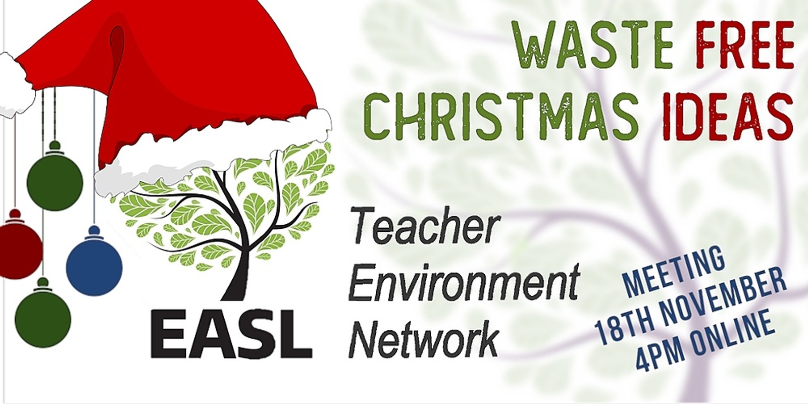 Banner image for Waste Free Christmas Ideas: EASL TEN MEETING