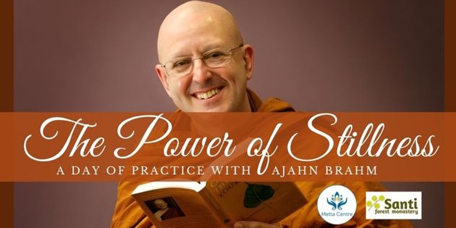 Banner image for The Power of Stillness: A Day of Practice with Ajahn Brahm