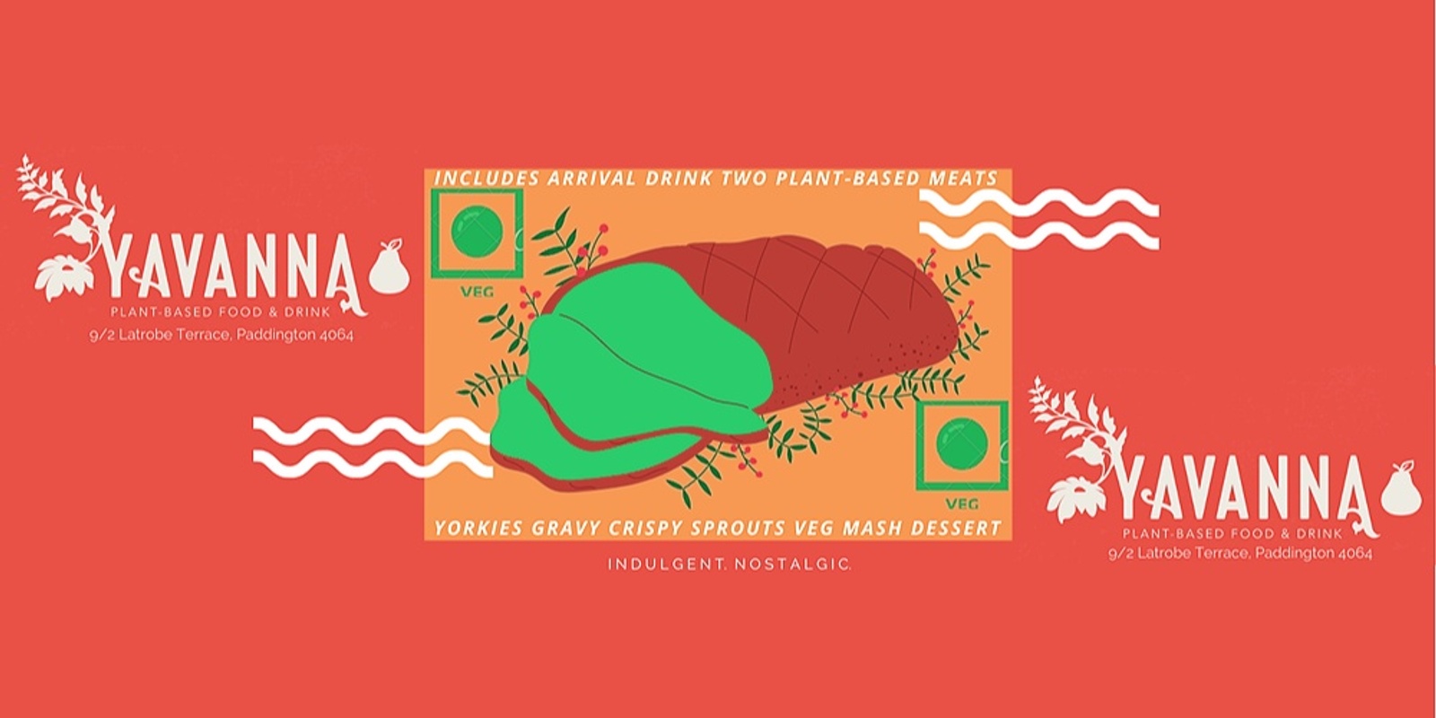 Banner image for Yavanna PLANT-BASED CHRISTMAS ROAST.