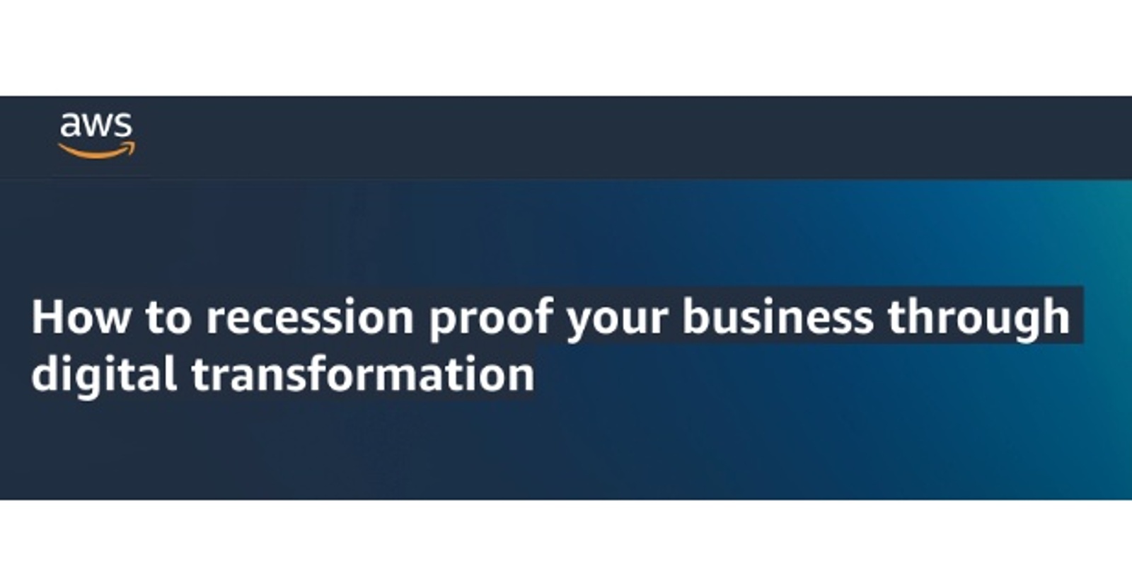 Banner image for How to recession proof your business through digital transformation