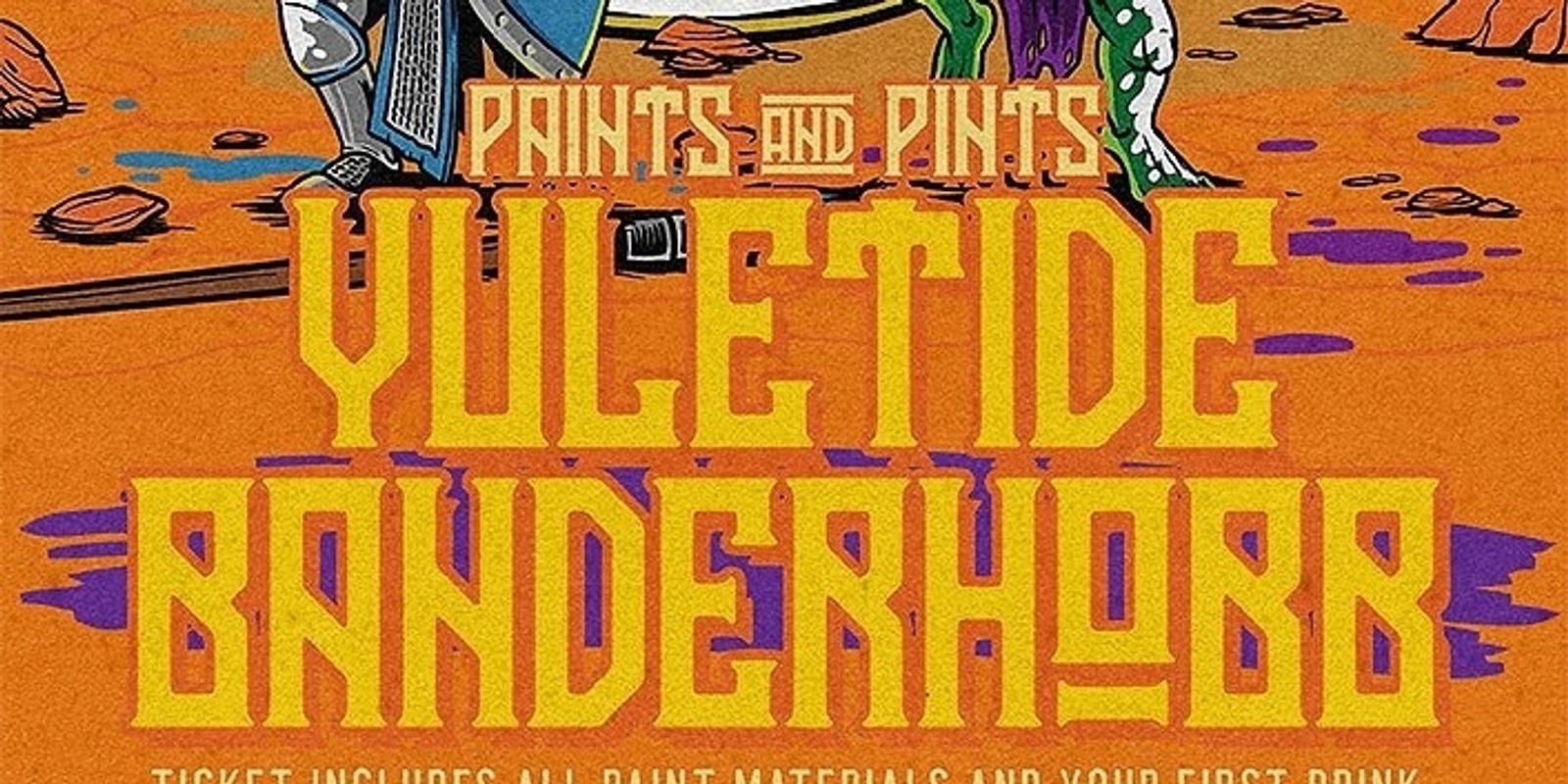 Banner image for Paints & Pints - Yuletide Banderhobb