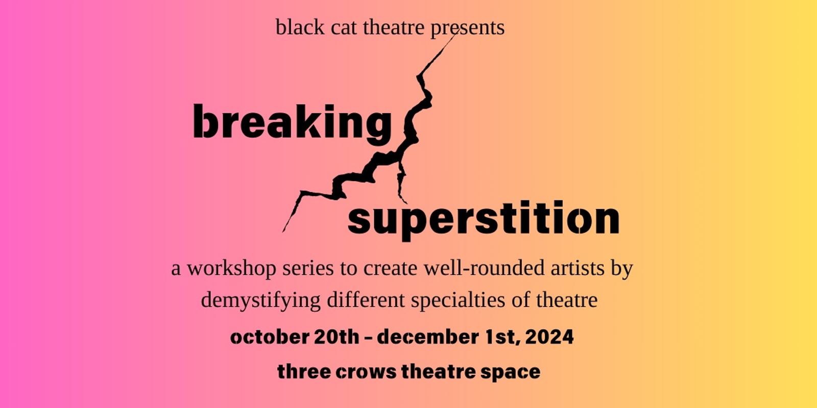 Banner image for Breaking Superstition Workshop Series