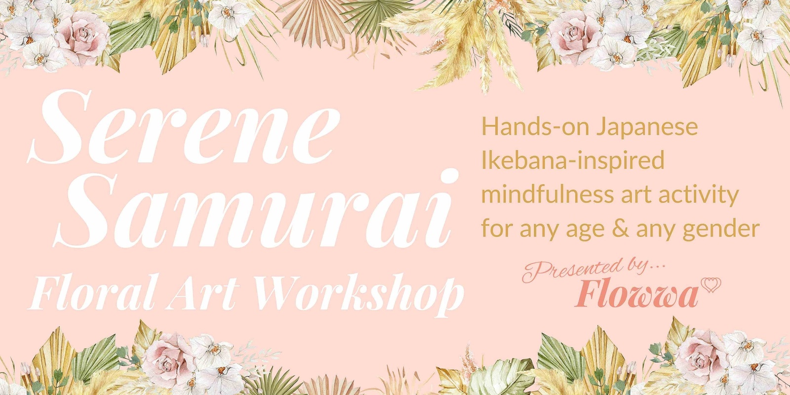 Banner image for Serene Samurai Floral Art Workshop| Family Fun Holiday Activities 