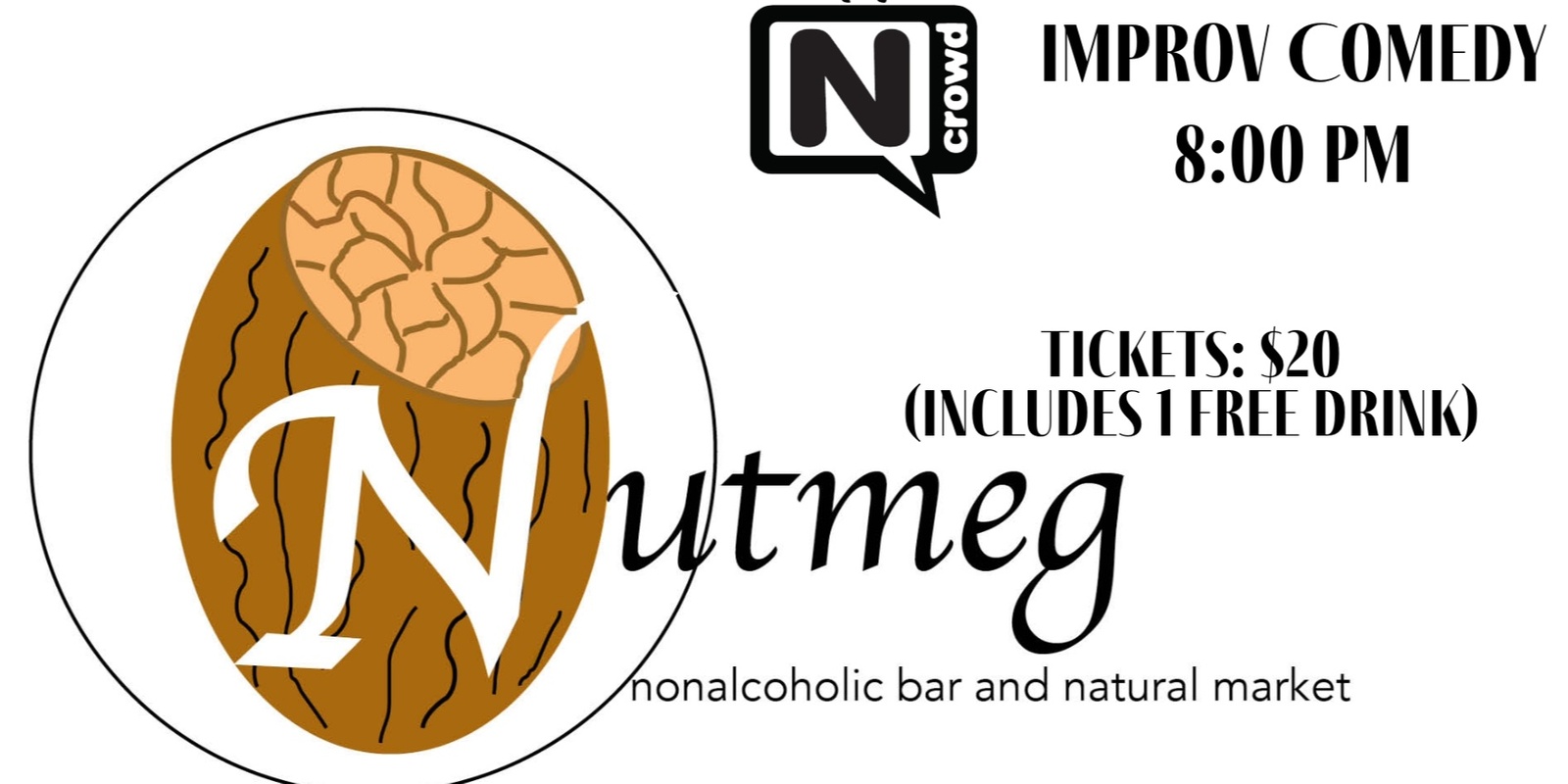 Banner image for Improv Comedy: The N Crowd at Nutmeg Bar and Market