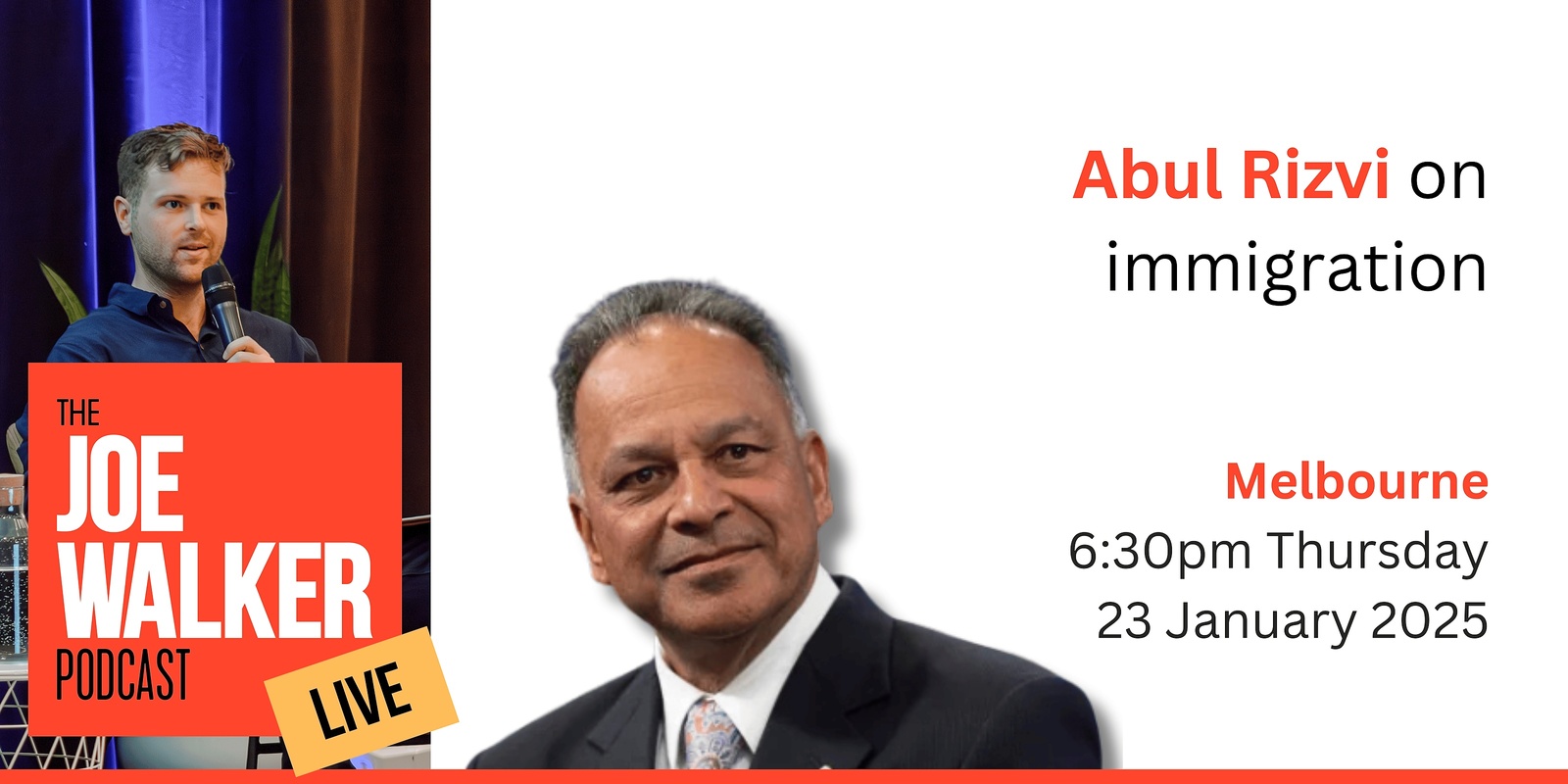 Banner image for Joe Walker Podcast LIVE — Abul Rizvi on Immigration [Melbourne]