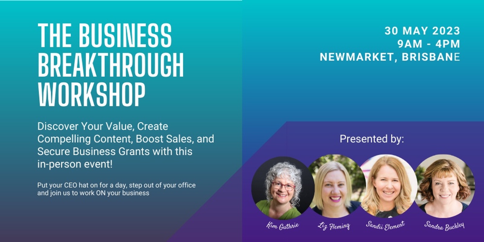 Banner image for The Business Breakthrough Workshop: Discover Your Value, Create Compelling Content, Boost Sales, and Secure Business Grants.