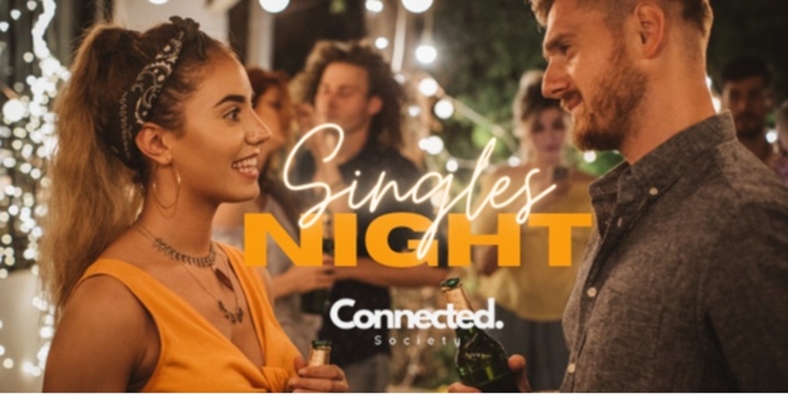 Banner image for Connected Society Singles Night @ Distill Adl 28-49 yrs