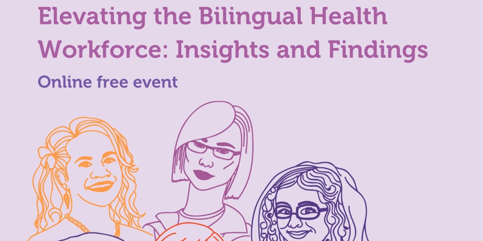 Banner image for Elevating the Bilingual Health Workforce: Insights and Findings