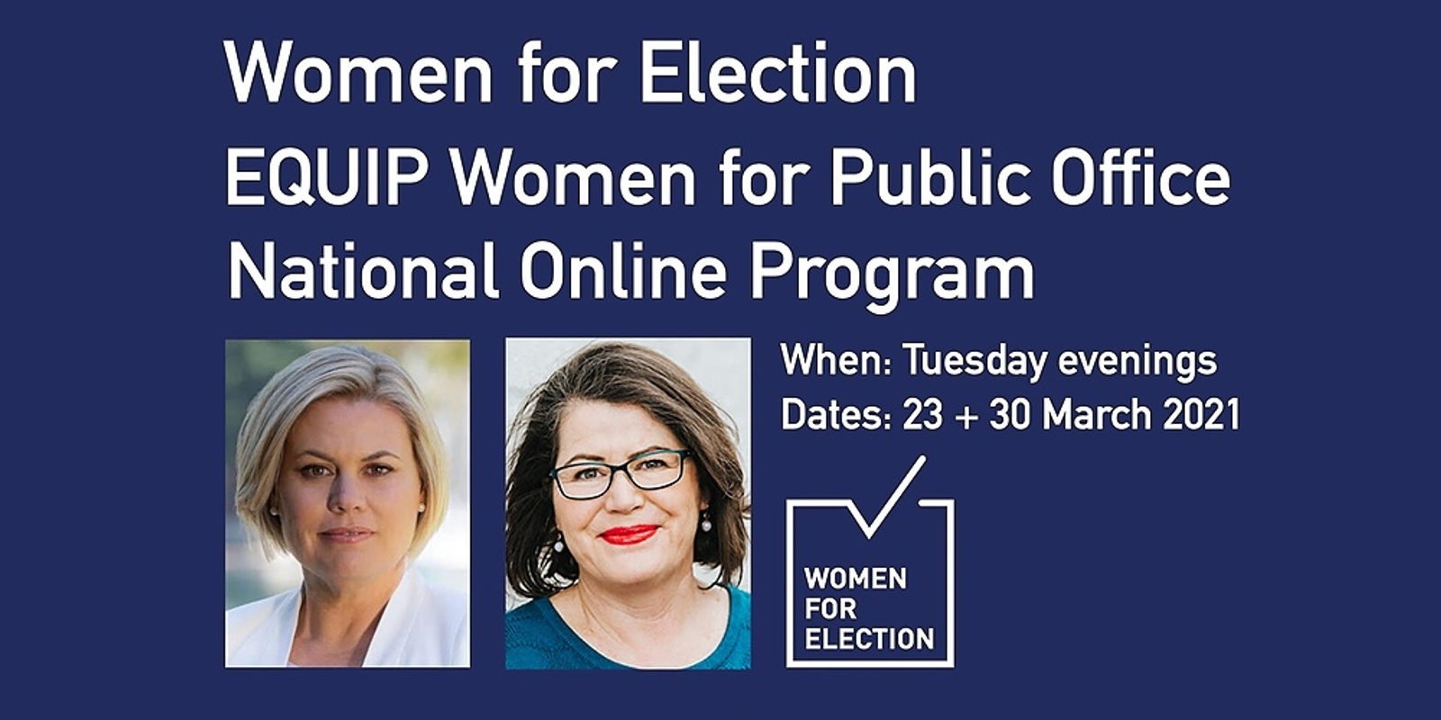 Banner image for EQUIP Women for Public Office | Online Program ::  Tuesday Evenings 23 +30 March 2021