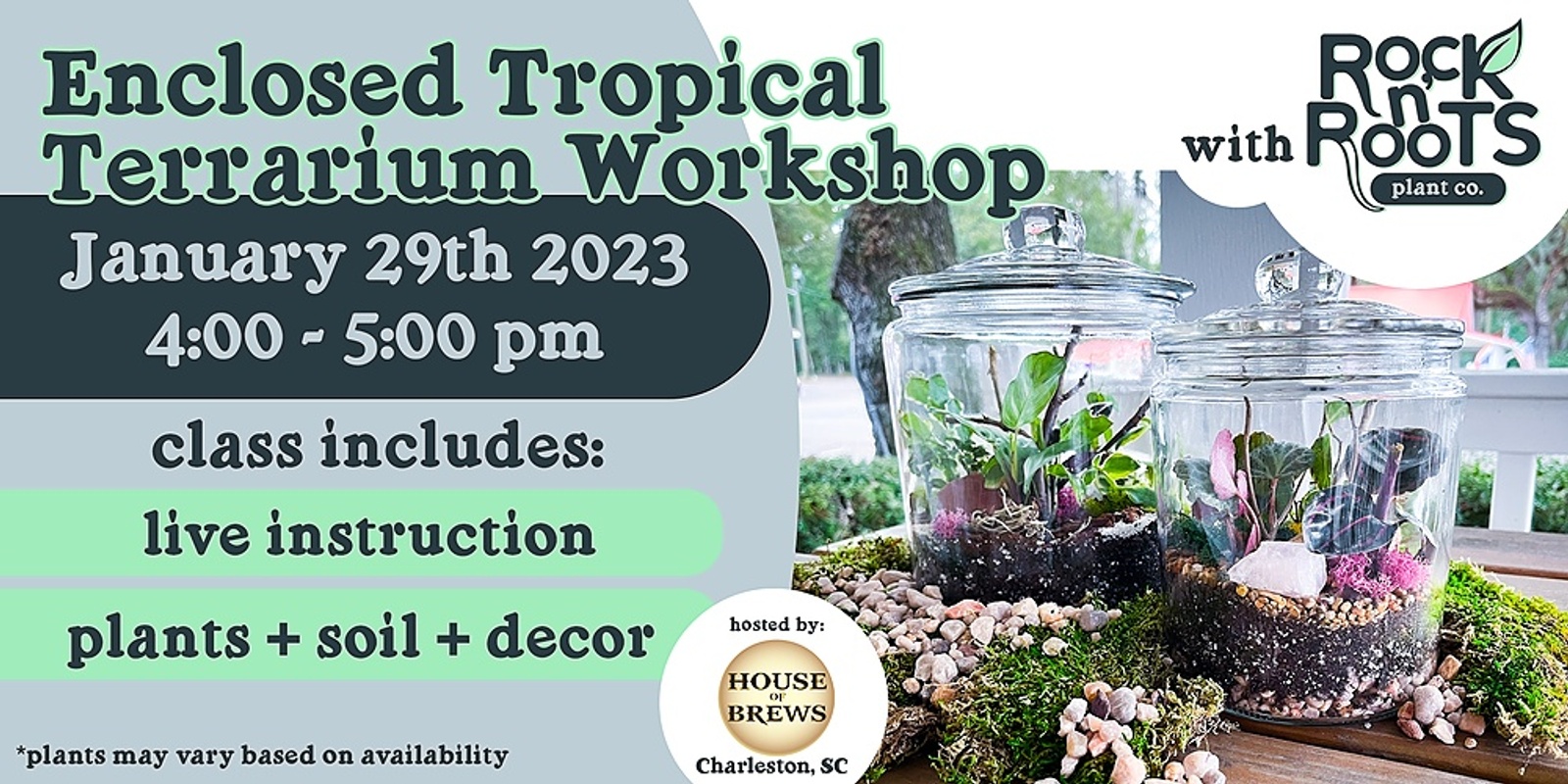 Banner image for Enclosed Tropical Terrarium Workshop at House of Brews West Ashley (Charleston, SC)