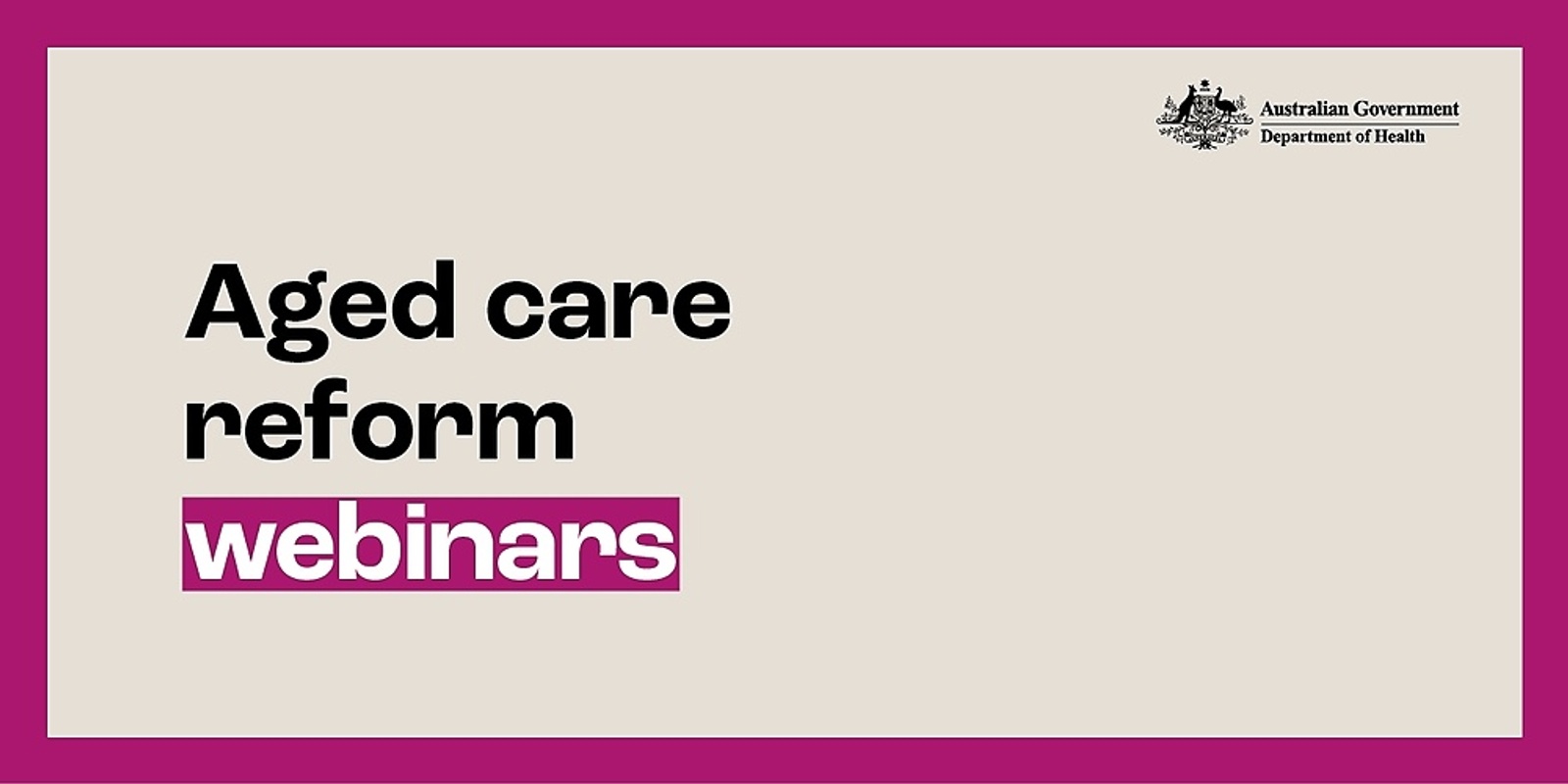ICT and the aged care reforms | Webinar