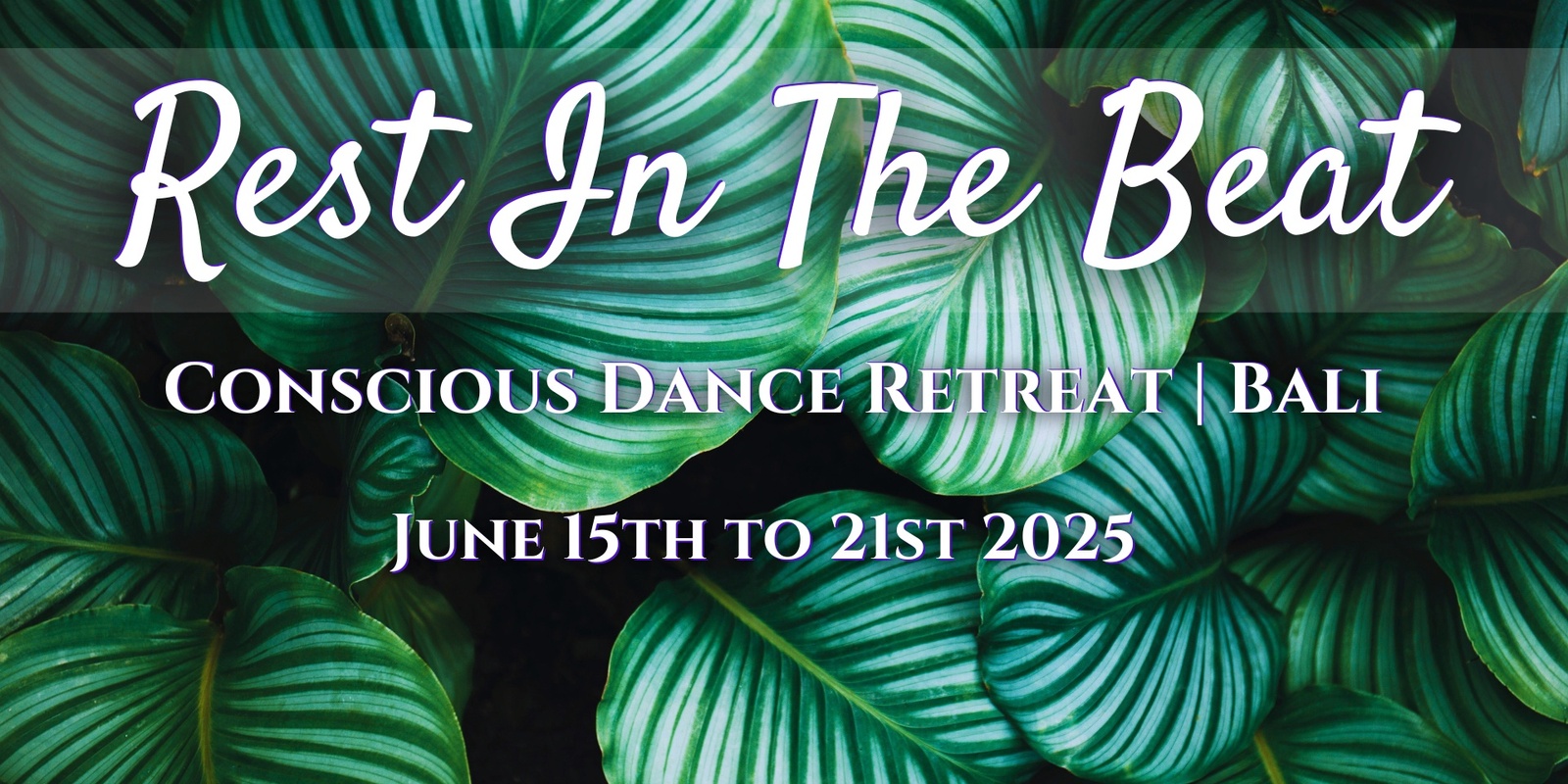 Banner image for Rest In the Beat - Conscious Dance retreat in Bali