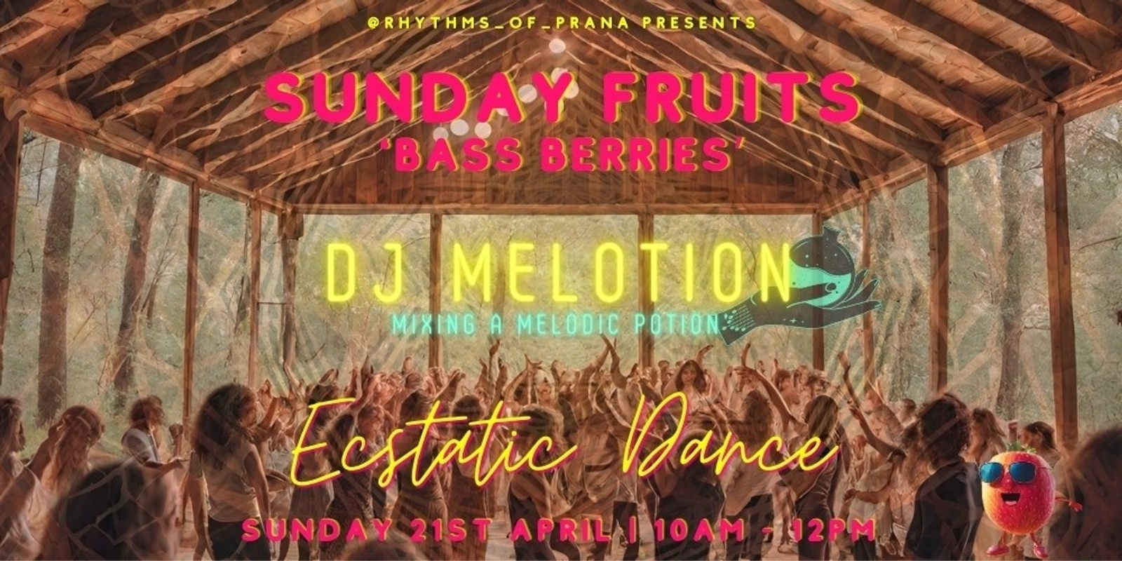 Banner image for SUNDAY FRUITS | ECSTATIC DANCE | 21st APRIL