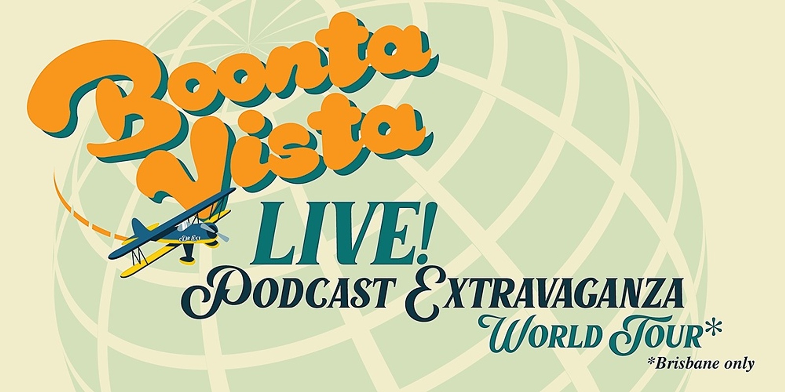 Banner image for Boonta Vista Live Podcast Extravaganza World Tour - Brisbane