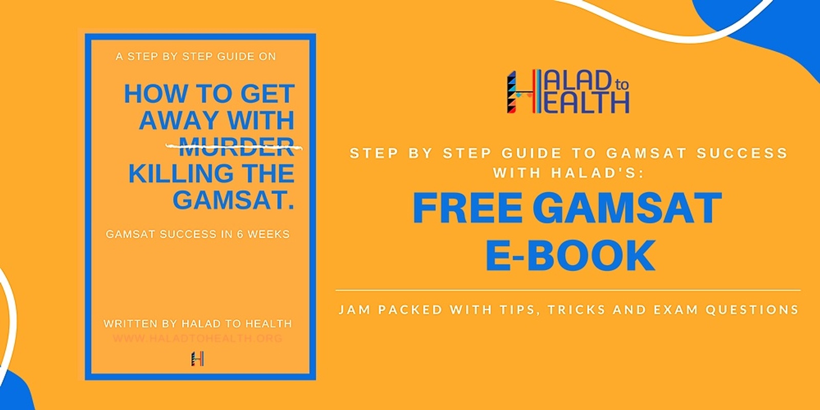 Banner image for How to Get Away with Killing the GAMSAT E-Book 📚| Halad to Health