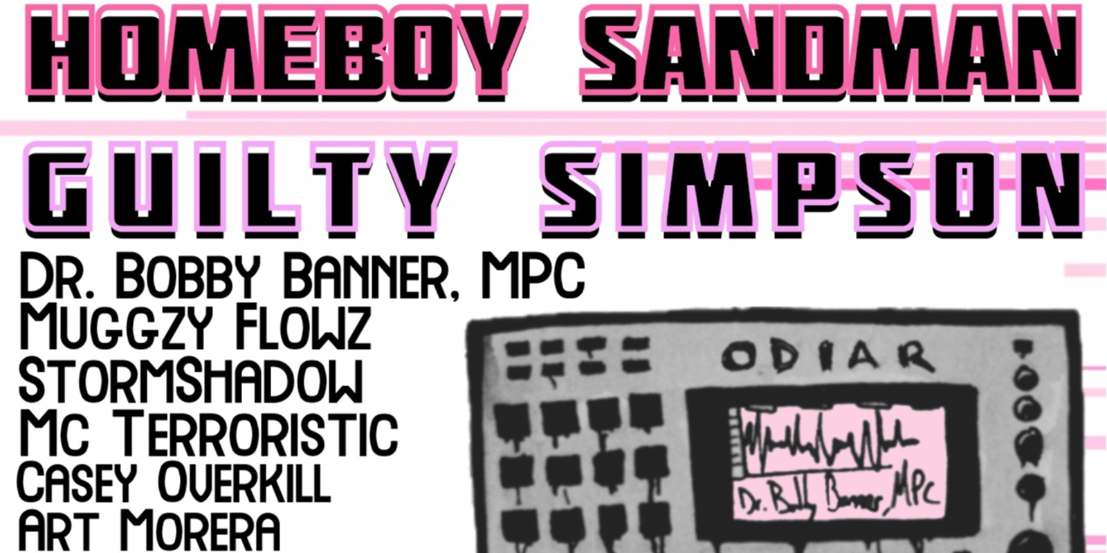 Banner image for Homeboy Sandman / Guilty Simpson / Dr. Bobby Banner, MPC ODIAR vinyl release show