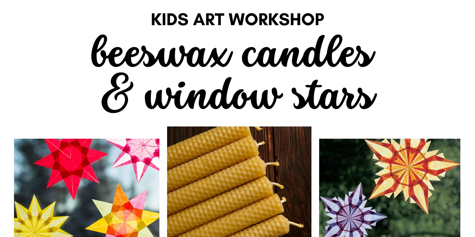 Banner image for Kids art workshop CANDLES & WINDOW STARS