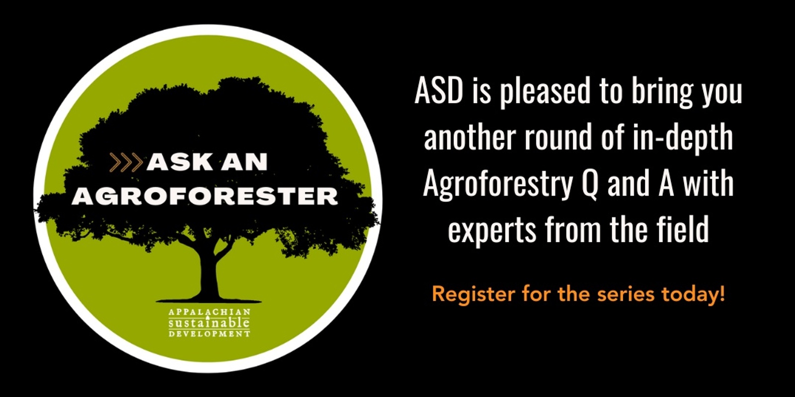 Banner image for Ask an Agroforester Fall '24 Webinar Series - FREE!