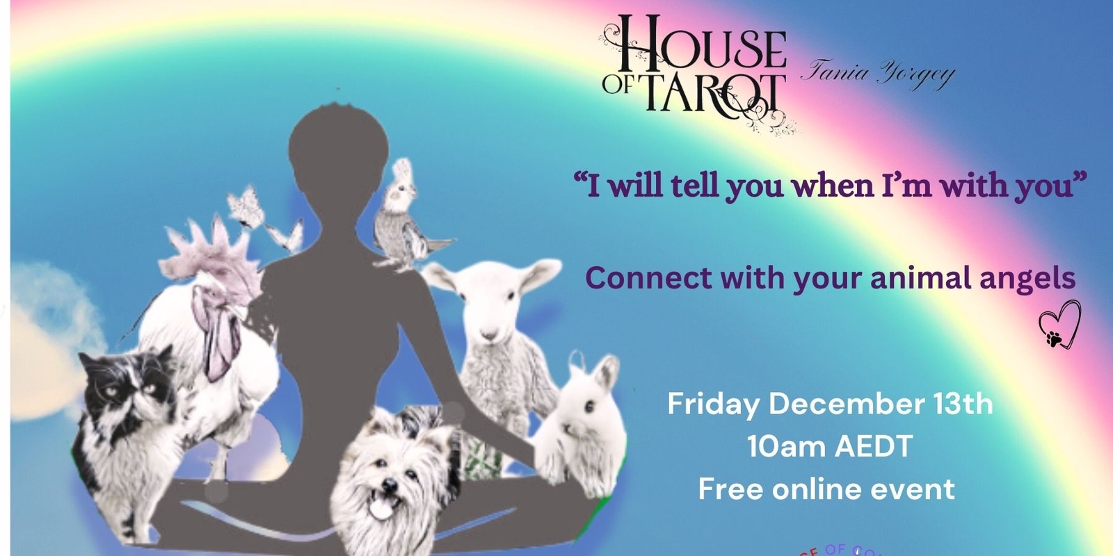 Banner image for "I will tell you when I am with  you" - connecting with your animal angels