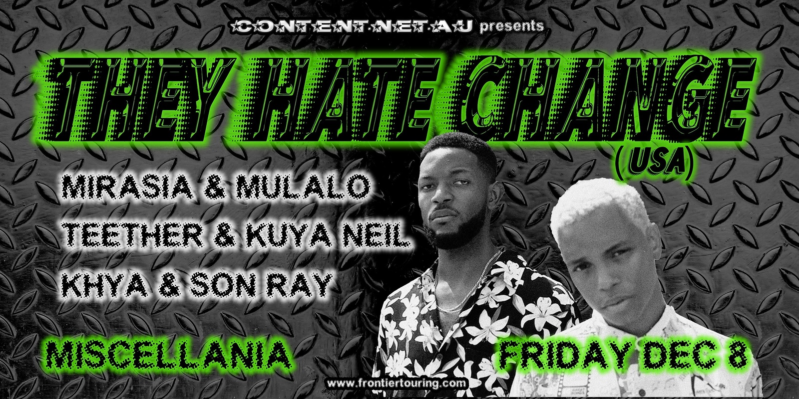 Banner image for CONTENT.NET.AU presents They Hate Change (USA) w/ Mulalo & Mirasia (MC set), Teether & Kuya Neil, Khya & Son Ray
