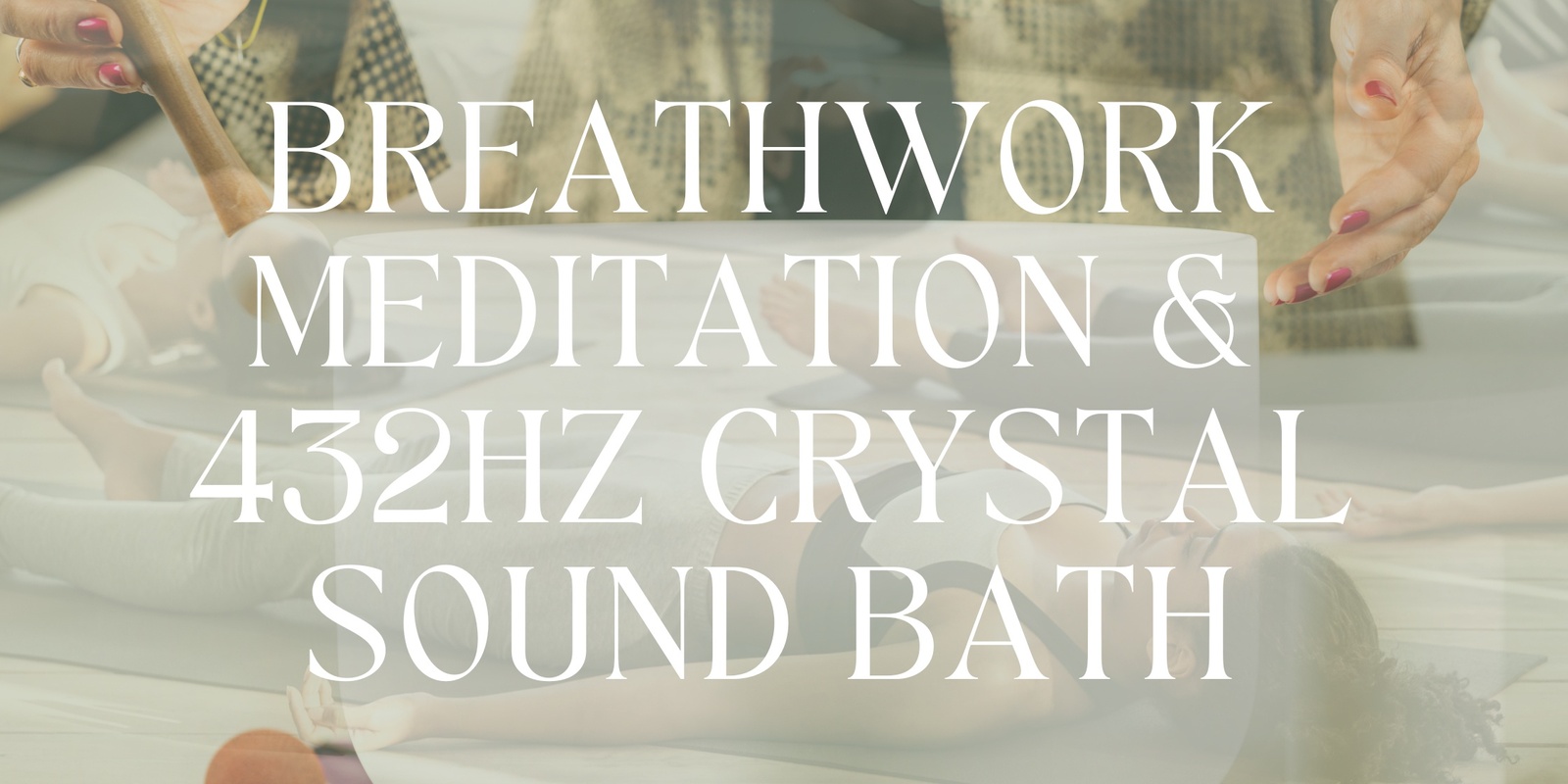 Banner image for Guided Breathwork Meditation & 432hz Sound Bath