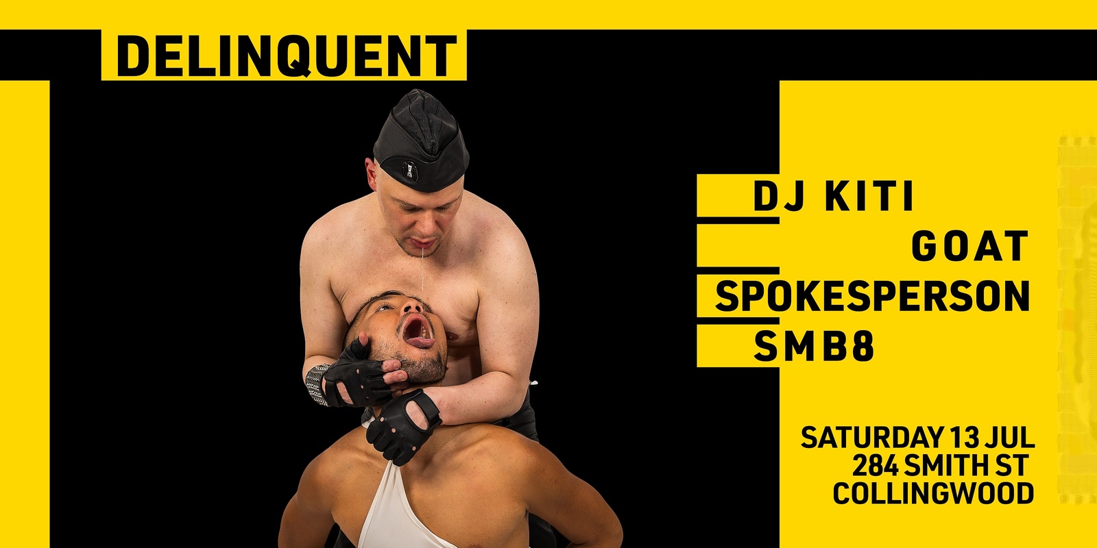 Banner image for DELINQUENT III: Saturday 13 July 2024 ft. DJ Kitty, SMB8 & Goat Spokesperson