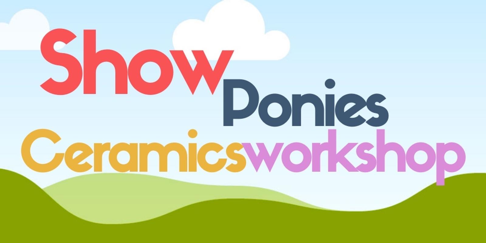 Banner image for Show Ponies Ceramics Workshop
