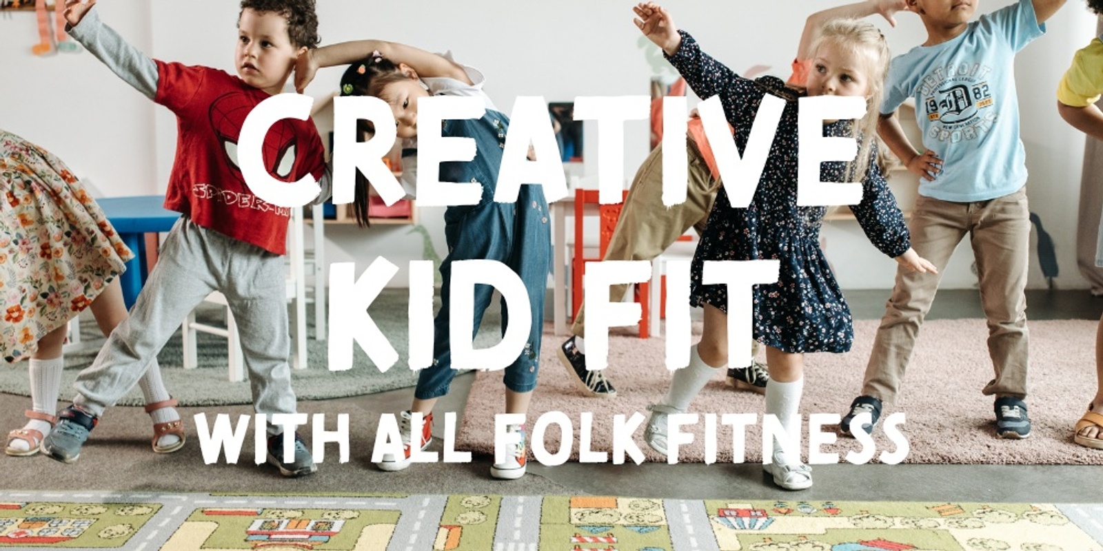Banner image for Creative Kid Fit with All Folk Fitness