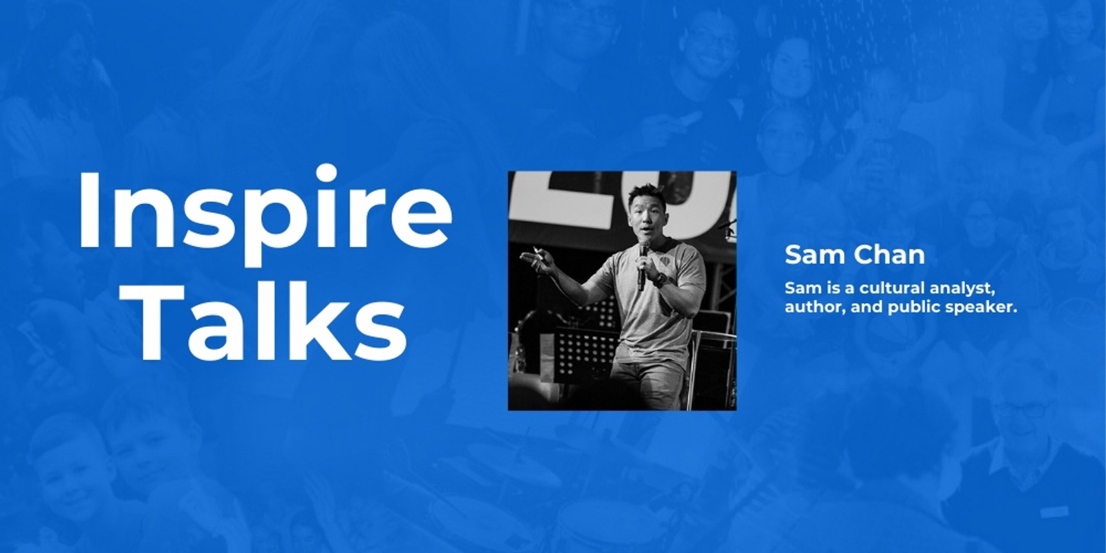 Banner image for Inspire Talks - Sam Chan