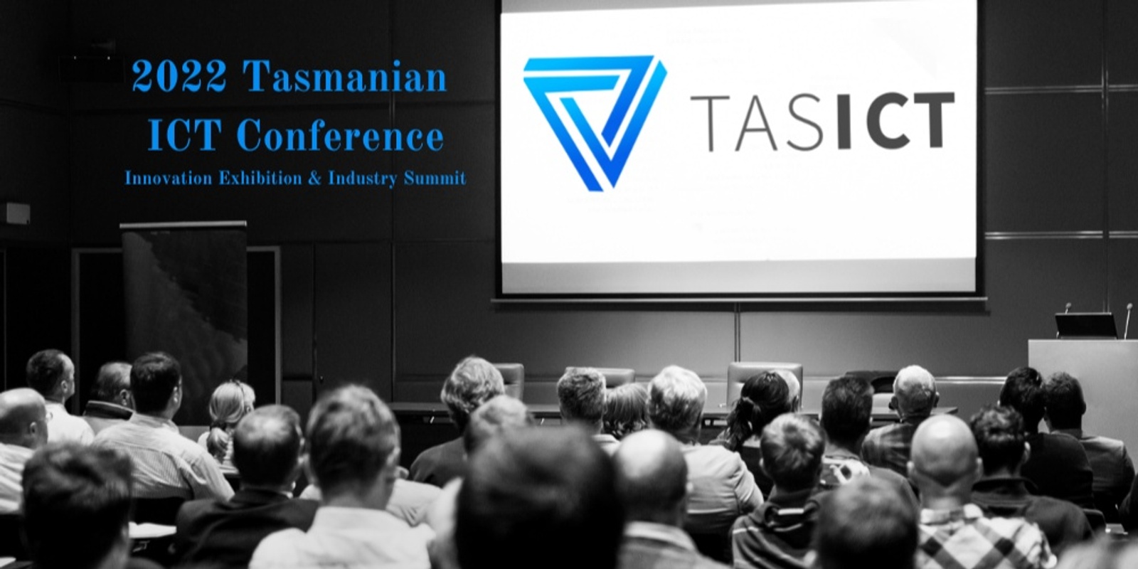 Banner image for 2022 Tasmanian ICT Conference and Innovation Exhibition