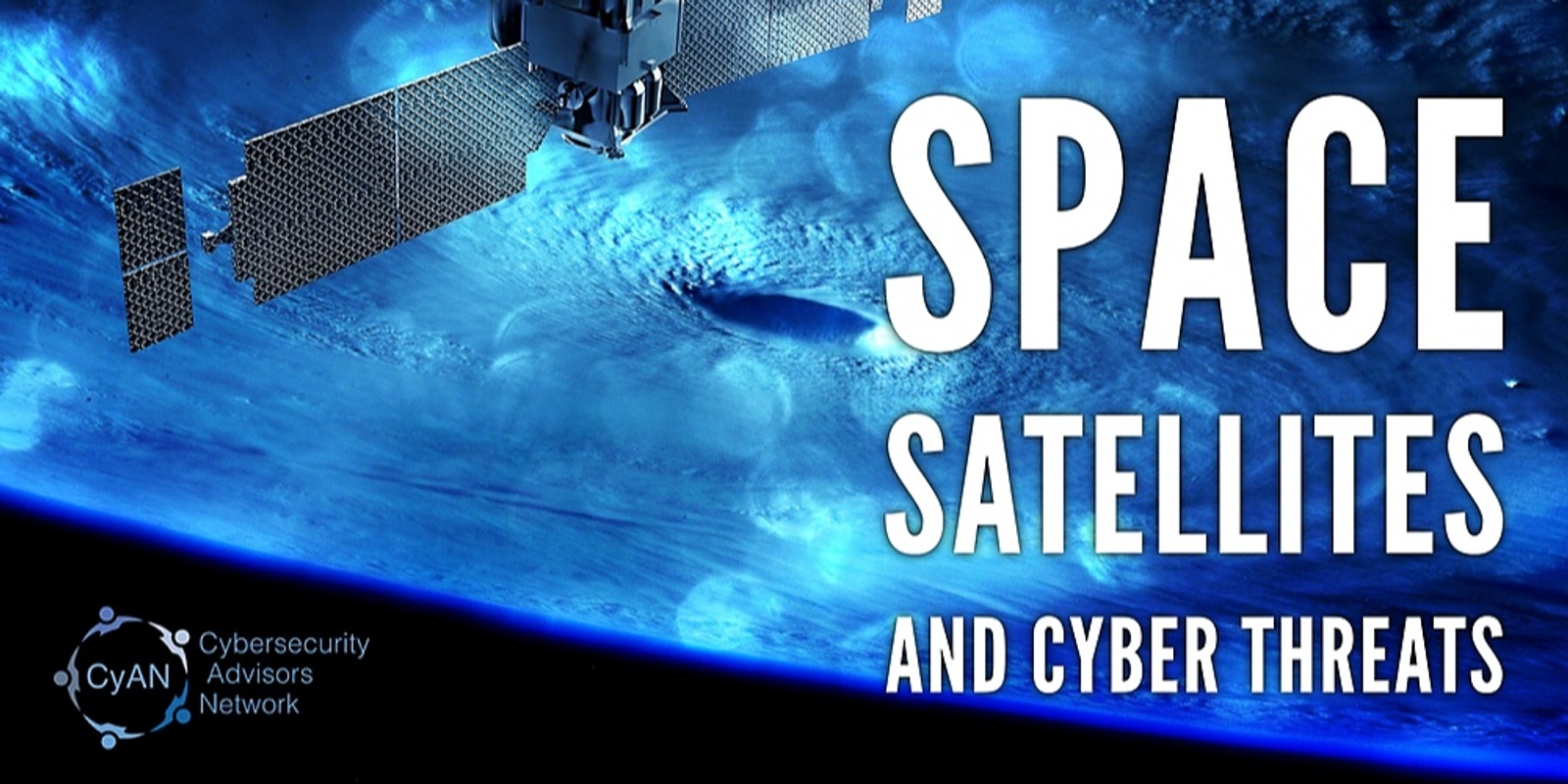 Banner image for Satellites, Space and Cyber Threats