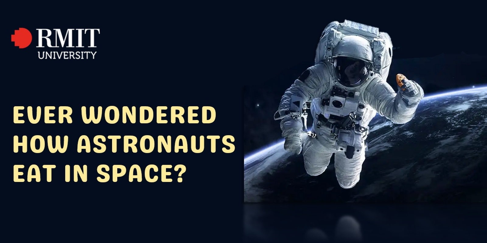 Banner image for Ever Wondered How Astronauts Eat in Space?