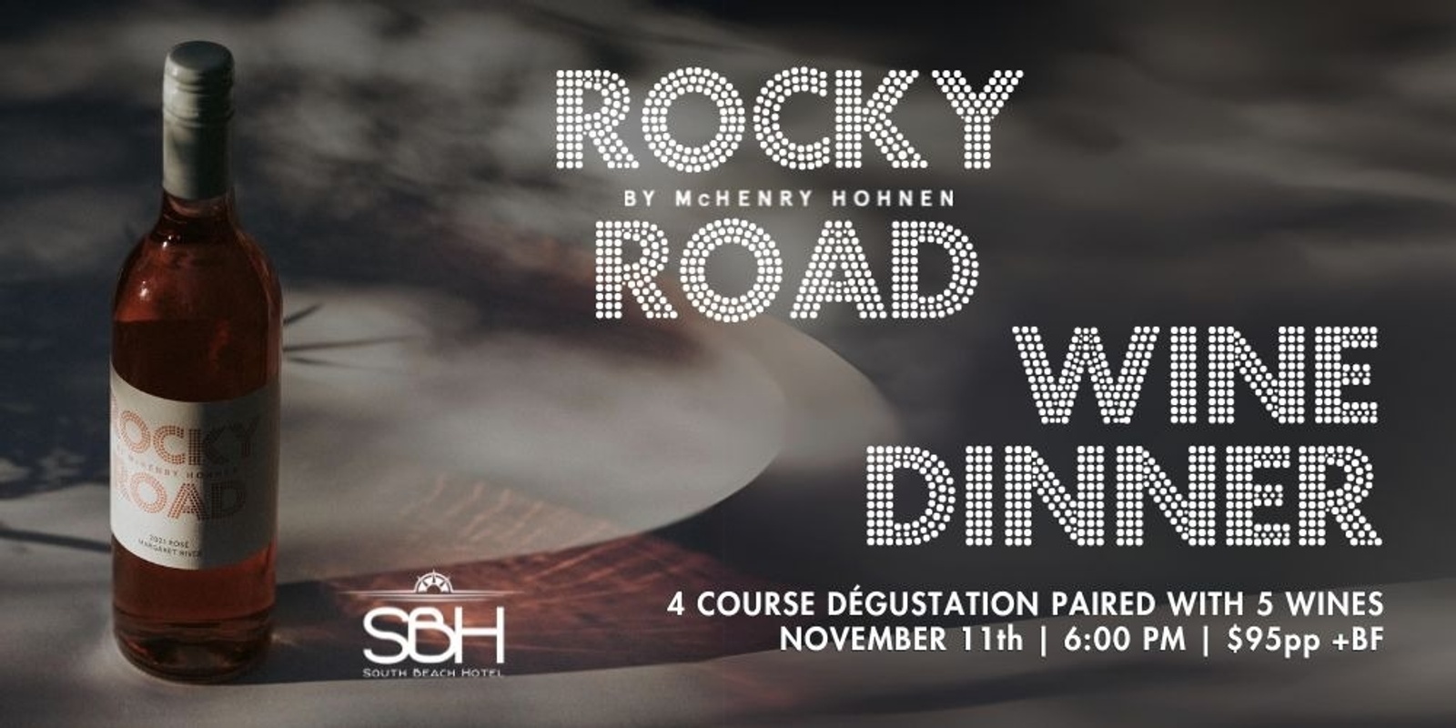 Banner image for Rocky Road Wine Dinner at SBH