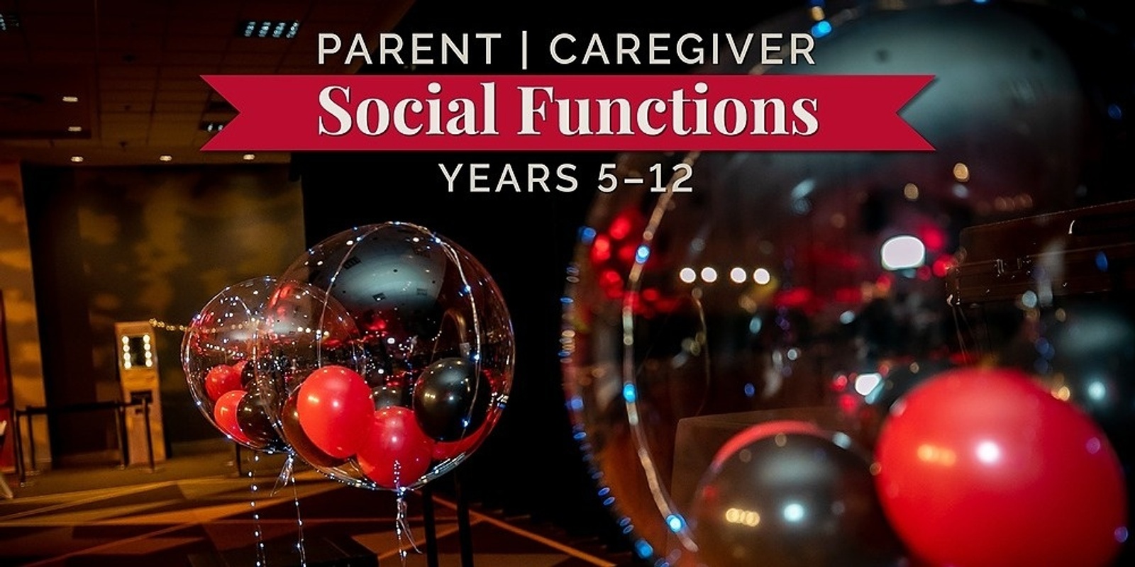 Banner image for Year 10 Parent/Caregiver Function