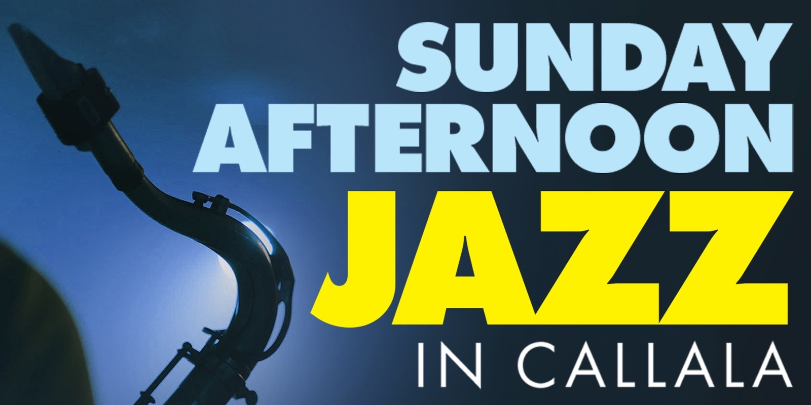 Banner image for Sunday Afternoon Jazz in Callala