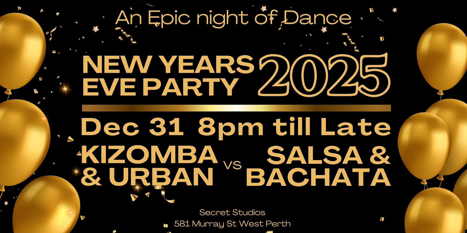 Banner image for New Years Eve 2025 Secret Gold Party - 31 Dec - Kizomba Urban Zouk Salsa & Bachata