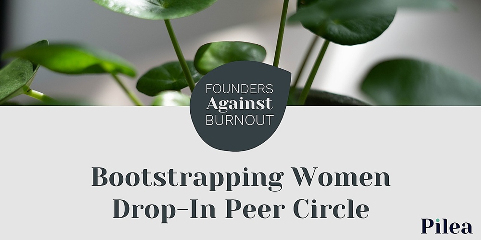 Banner image for Founders Against Burnout: Bootstrapping Women (ARCHIVE)