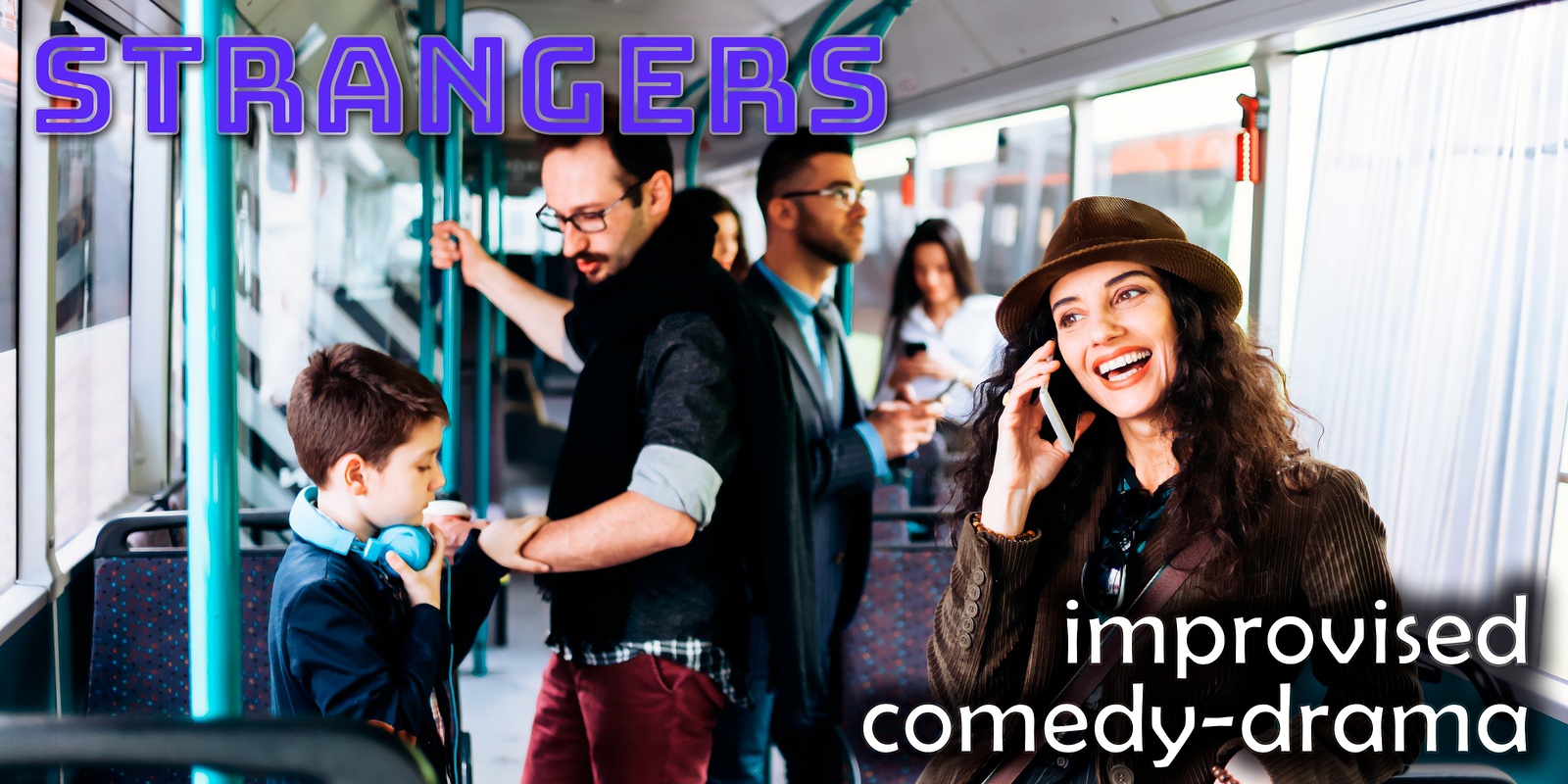 Banner image for Strangers - Improvised Comedy-Drama (Fri 27 Sep)