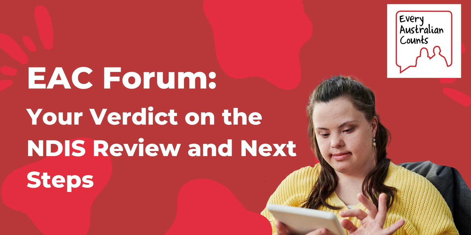 Banner image for EAC Forum: Your Verdict on the NDIS Review and Next Steps